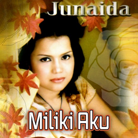 Miliki Aku | Boomplay Music