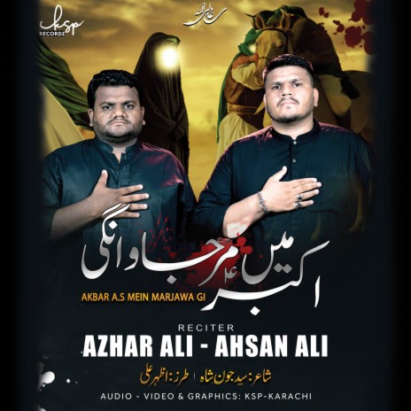 Akbar A.S Mein Marjawa Gi ft. Ahsan Ali | Boomplay Music