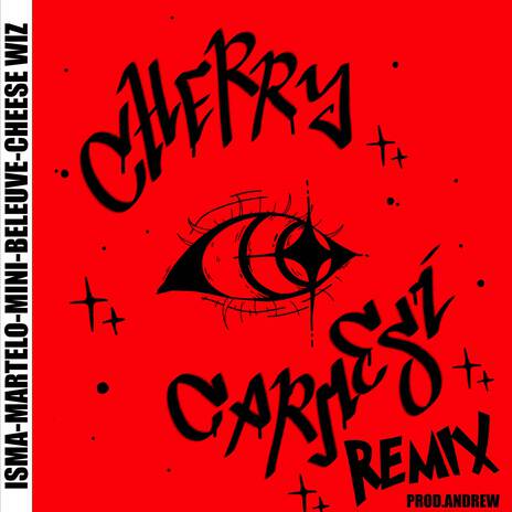 CHERRY CARMESÍ (REMIX) ft. Cheese Wiz, Mini, Martelo & Beleuve | Boomplay Music