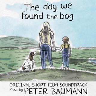 The Day We Found the Bog (Original Short Film Soundtrack)