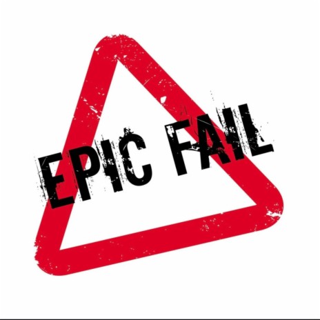 Epic Fail | Boomplay Music