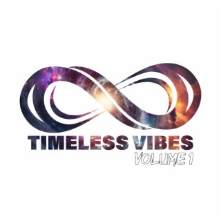 Timeless Vibes Volume 1