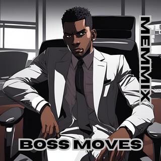 Boss Moves