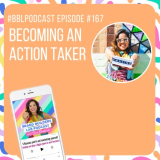 167. Becoming an action taker