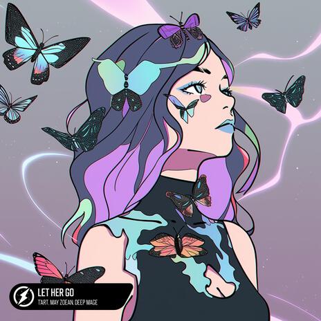 Let Her Go ft. May Zoean & Deep Mage | Boomplay Music