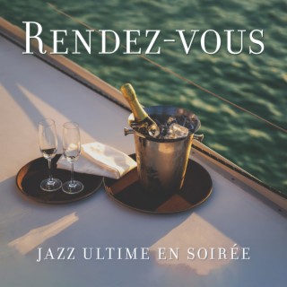 Rendez-vous jazz ultime en soirée: Smooth jazz lent complet, Sensations champenoises