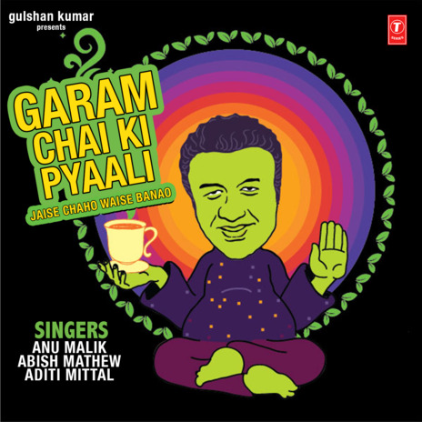 Garam Chai Ki Pyaali - Jaise Chaho Waise Banao ft. Abish Mathew, Aditi Mittal & Venkat Ramalingam | Boomplay Music