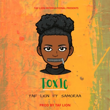 Toxic ft. Samoraa | Boomplay Music