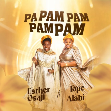 Papam pampampam (feat. Tope Alabi) | Boomplay Music