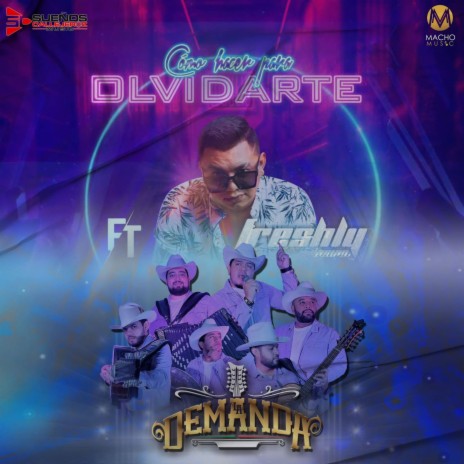 Como Hacer Para Olvidarte [feat. DJ Freshly] | Boomplay Music