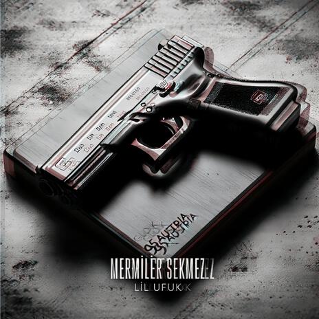 Mermiler Sekmez ft. Poyrz Beatz | Boomplay Music