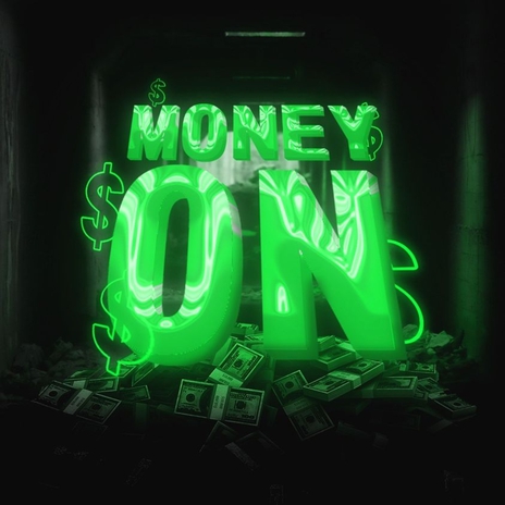 Money On | Boomplay Music