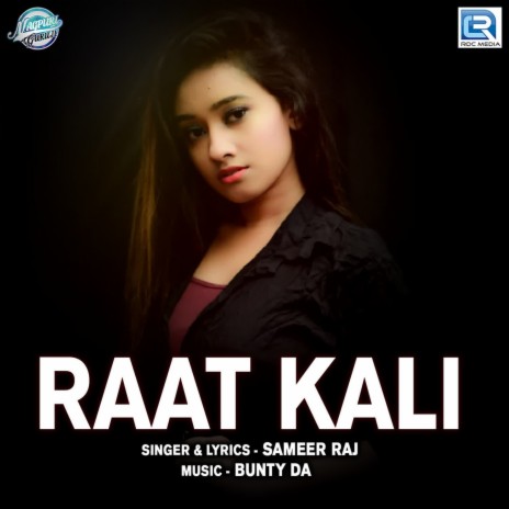 Raat Kali | Boomplay Music