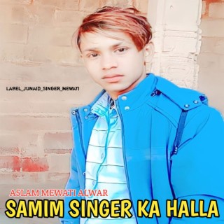 Samim Singer Ka Halla