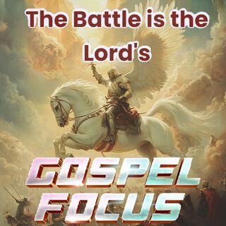 The Battle is the Lord's