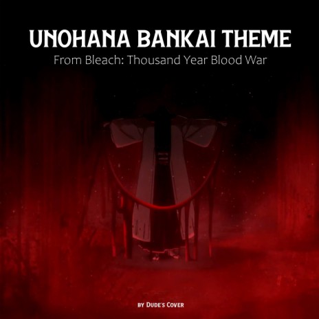 Unohana Bankai Theme (From Bleach: Thousand Year Blood War) | Boomplay Music