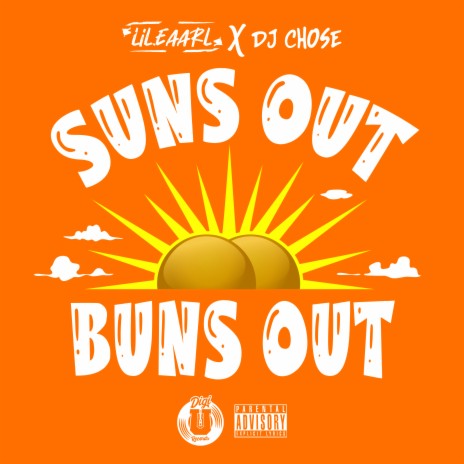 Suns out Buns Out ft. DJ Chose | Boomplay Music