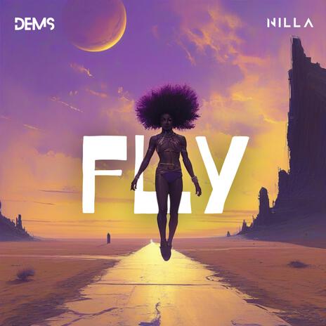 Fly ft. NILLA | Boomplay Music