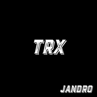 TRX lyrics | Boomplay Music