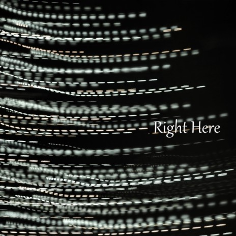 Right Here | Boomplay Music