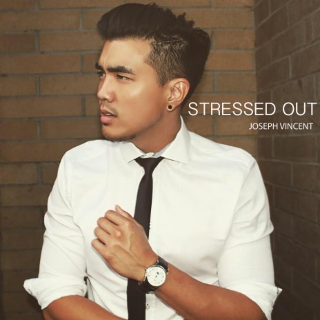 Stressed Out | Boomplay Music