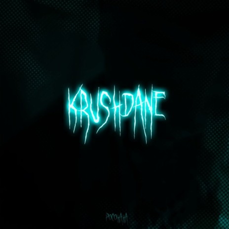 KRUSHDANE | Boomplay Music