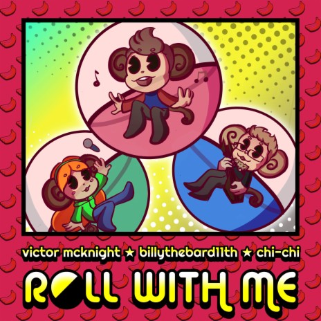 Roll With Me ft. Chi-Chi & BillyTheBard11th | Boomplay Music