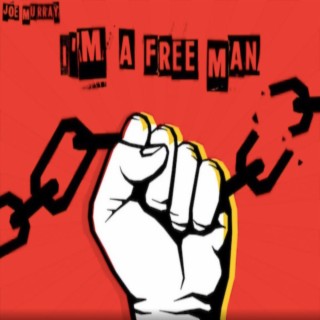 I'm A Free Man