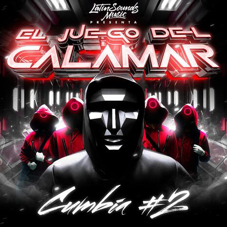 El Juego Del Calamar Cumbia #2 | Boomplay Music