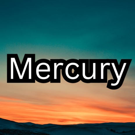 Mercury | Boomplay Music