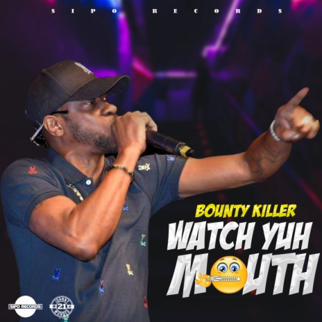 Watch Yuh Mouth | Boomplay Music