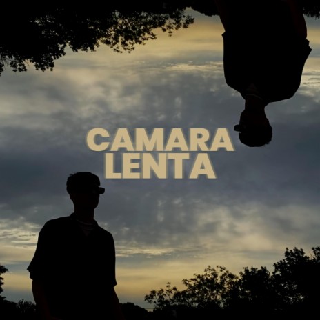 CAMARA LENTA | Boomplay Music