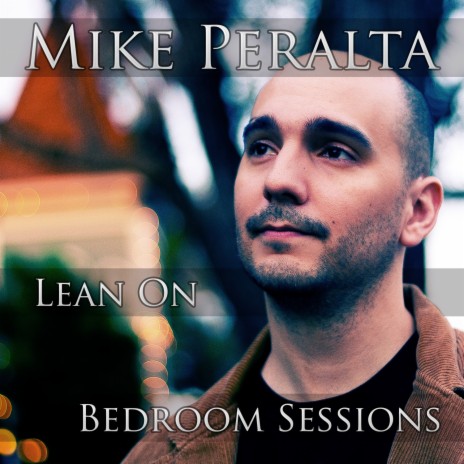 Lean On [Bedroom Sessions] | Boomplay Music