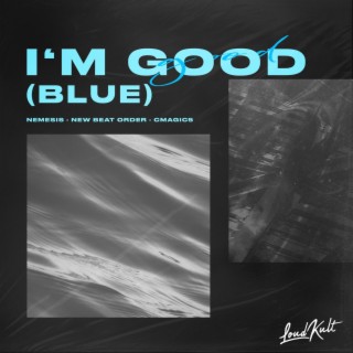 I’m Good (Blue)