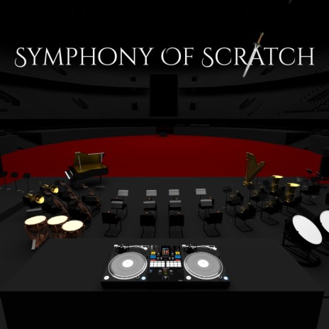 Symphony Of Scratch in E-Flat Minor, Op.1 KV.1 | Boomplay Music