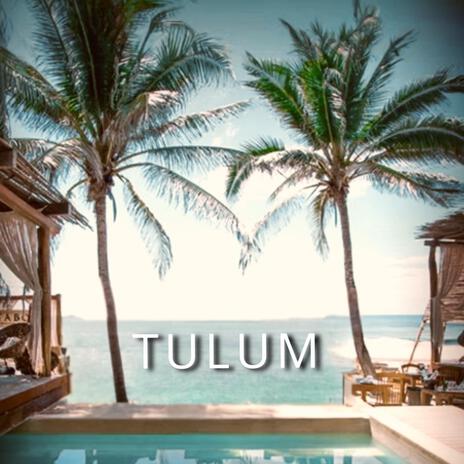 Tulum | Boomplay Music