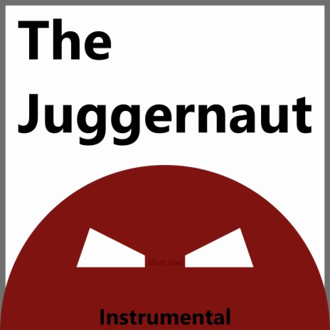 The Juggernaut (instrumental) | Boomplay Music