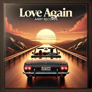 Love again lyrics | Boomplay Music