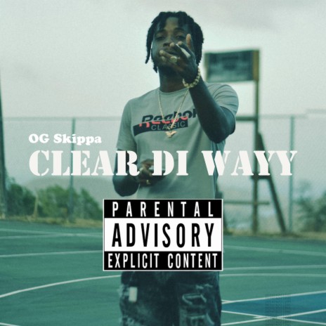 Clear Di Wayy | Boomplay Music