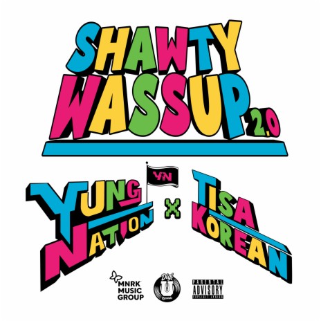 Shawty Wassup 2.0 ft. TisaKorean | Boomplay Music