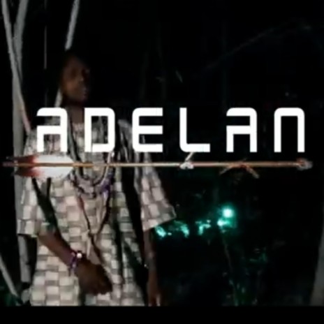 Adelan | Boomplay Music