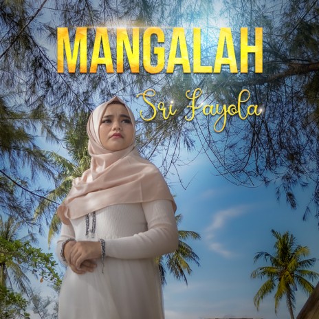 Mangalah | Boomplay Music