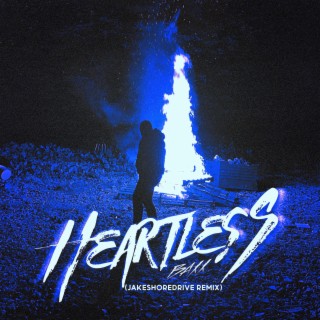 Heartless (JakeShoreDrive Remix)