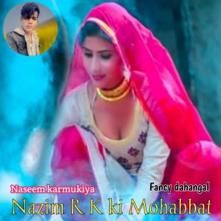 Nazim R K Ki Mohabbat