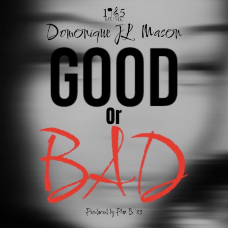 Good or Bad | Boomplay Music