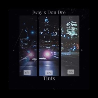 Tints (Freestyle) ft. Jway lyrics | Boomplay Music