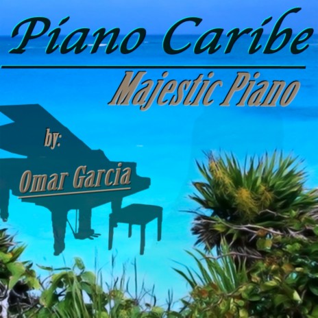 PIANO CARIBE | Boomplay Music