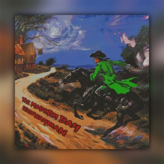 The Modern Day Highwayman | Boomplay Music