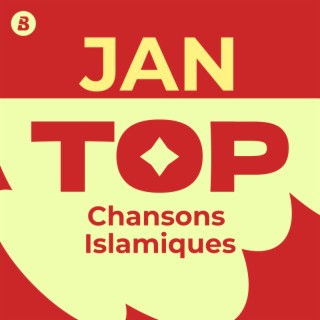 Top Chansons Islamiques Janvier 2025