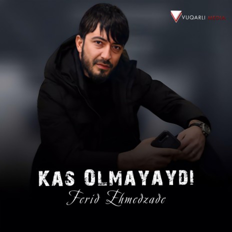 Kas Olmayaydi | Boomplay Music